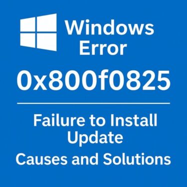 Fix Error 0x800f0825: Windows Update Failed to Install