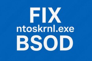 Blue digital graphic with large bold text: ‘FIX ntoskrnl.exe BSOD’ on a simple blue background with subtle diagonal lines.
