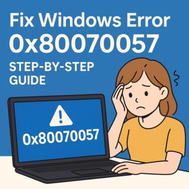 How to Fix Windows Error Code 0x80070057 on Windows 11 — Complete Step-by-Step Guide for Beginners
