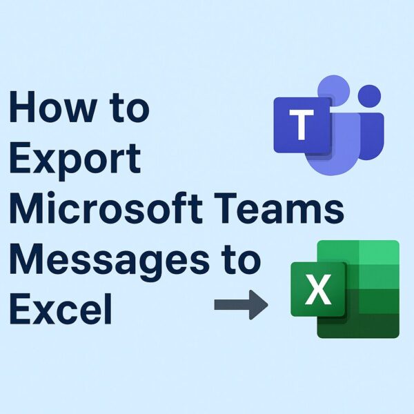How to Export Microsoft Teams Posts to Excel (Beginner’s Guide) 1 Illustration showing the title “How to Export Microsoft Teams Messages to Excel” with Microsoft Teams and Excel icons connected by a gray arrow on a light blue background.