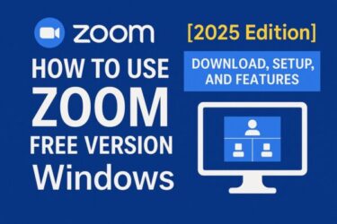 [2025 Edition] How to Use Zoom Free on Windows – Download & Setup Guide