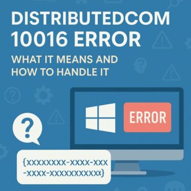 DistributedCOM 10016 Error: What It Means and How to Handle It