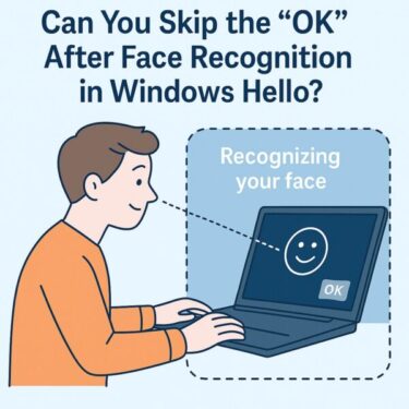 Can You Skip the “OK” After Face Recognition in Windows Hello? Full Guide