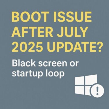 Windows Won’t Boot After July 2025 Update? Fix Black Screen & Startup Loops (KB5060829/KB50602554)