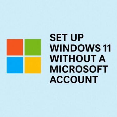 Windows 11 Setup Without a Microsoft Account (2025 Guide + FAQs)