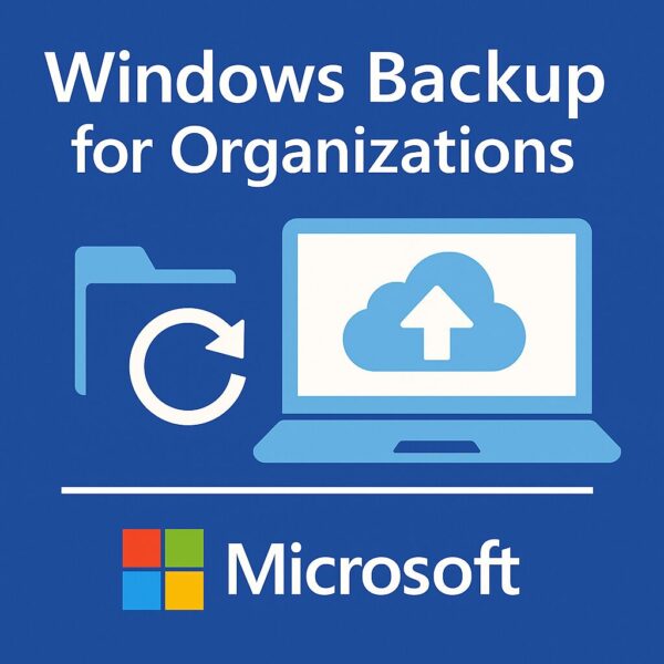 【2025年最新】Windows Backup for Organizationsとは?機能・導入方法・従来のバックアップとの違い 1 Windows Backup for Organizationsをイメージした青と白のデジタルイラスト。クラウドに接続されたノートPCとフォルダーアイコン、バックアップを示す矢印、Microsoftロゴが配置され、組織向けクラウドバックアップを象徴している。