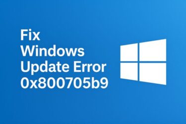 How to Fix Windows Update Error 0x800705b9 on Windows 10/11 — Step-by-Step Guide