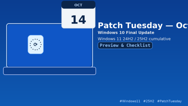 Blue, flat-style eyecatch showing a laptop with an update shield and a calendar marked “OCT 14,” with the headline “Patch Tuesday — Oct 14” and captions “Windows 10 Final Update” and “Windows 11 24H2 / 25H2.”