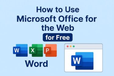 How to Use Microsoft Office for the Web for Free (Word, Excel, PowerPoint)